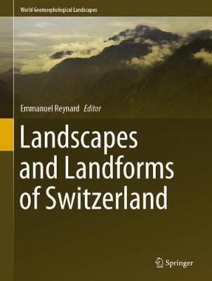 【预订】Landscapes and Landforms of Switzerland