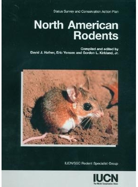 预订 North American Rodents: Status Survey and Conservation Action Plan: 9782831704630