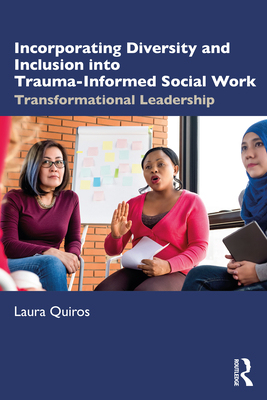 【预订】Incorporating Diversity and Inclusion into Trauma-Informed Social Work 9780367247249