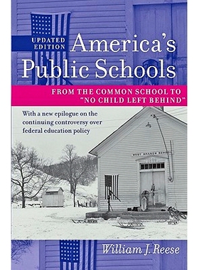 预订 America’s Public Schools: From the Common School to 