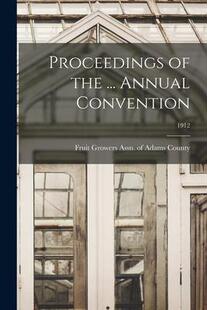 ... 1912 9781014927736 the Convention; Proceedings 预订 Annual