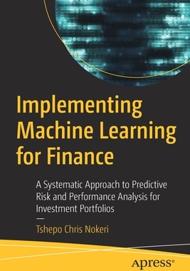 【预订】Implementing Machine Learning for Finance