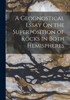 [预订]A Geognostical Essay On the Superposition of Rocks in Both Hemispheres 9781019080771