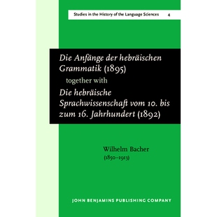 10. Anfänge Grammatik hebräischen 预订 together vom bis Sprachwissenschaft der Hebräisch with 16. zum 1895 Die