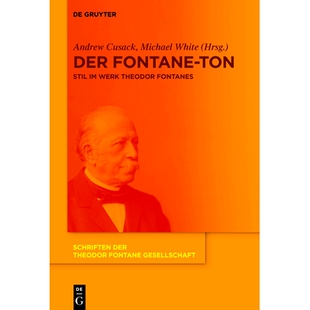 预订 Der Fontane-Ton: Stil im Werk Theodor Fontanes 发音: 9783110538984