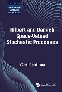 and Banach Space Stochastic Hilbert Valued Processes 预订