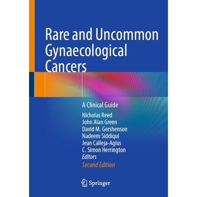 预订 Rare and Uncommon Gynecological Cancers A Clinical Guide 罕见及不常见妇科癌症:临床指南 第2版 9783032144195