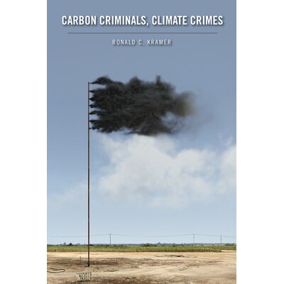 预订 Carbon Criminals, Climate Crimes 碳犯罪，气候犯罪: 9781978805583