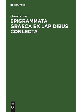 预订 Epigrammata Graeca ex lapidibus conlecta: 9783112394878