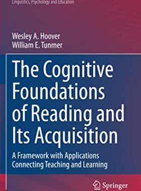 【预订】The Cognitive Foundations of Reading and Its Acquisition: A Framework with Applications Connecting Teachin...