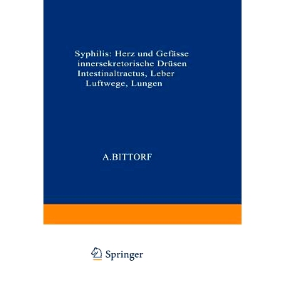 预订 Syphilis: Herz und Gefässe, innersekretorische Drüsen, Intestinaltractus, Leber, Luftwege, Lungen: 9783662017364