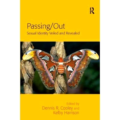 预订 Passing/Out: Sexual Identity Veiled and Revealed: 9781138115965