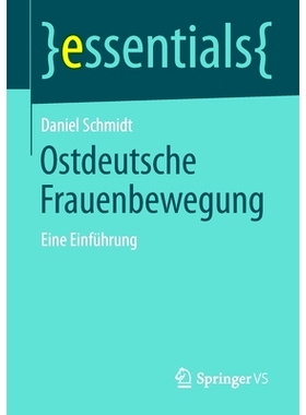 预订 Ostdeutsche Frauenbewegung: Eine Einführung 东德妇女运动：导论: 9783658067915