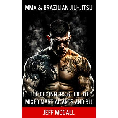 预订 MMA & Brazilian Jiu Jitsu: The Beginners Guide to Mixed Martial Arts and BJJ: 9798388891921