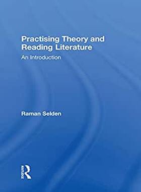 【预订】Practising Theory and Reading Literature