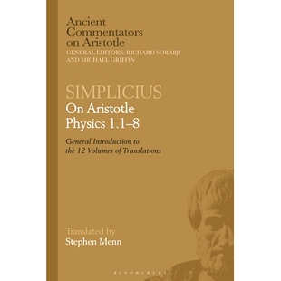 Physics Introduction Simplicius Aristotle 辛普利修斯：论亚里士 预订 Volumes 1–8 the General Translations