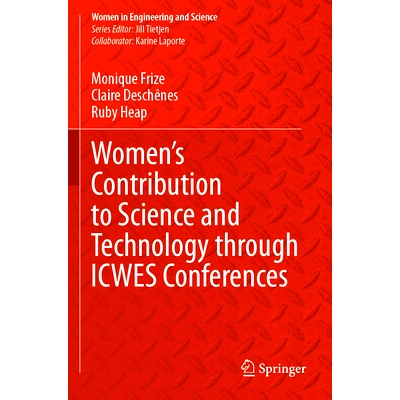 预订 Women’s Contribution to Science and Technology through ICWES Conferences 妇女通过国际女工程师与科学家会议对科学与
