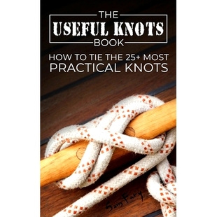 Tie The How 预订 the Practical Knots Most Useful 9781925979909 Book