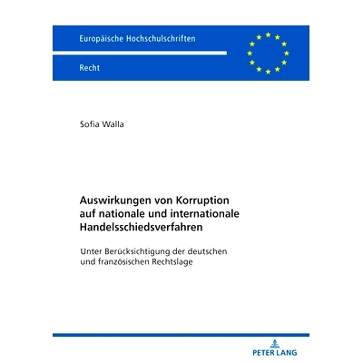 预订 Auswirkungen von Korruption auf nationale und internationale Handelsschiedsverfahren: Unter Berücksichtigung der d