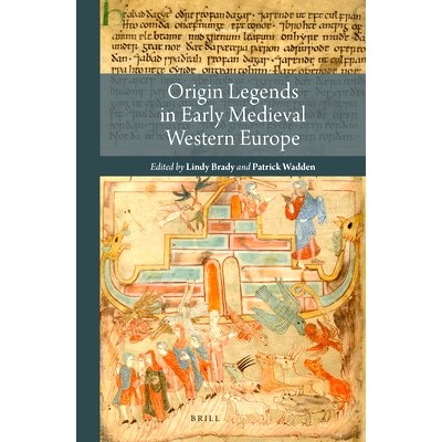 预订 Origin Legends in Early Medieval Western Europe 中世纪早期西欧的起源传说: 9789004400368