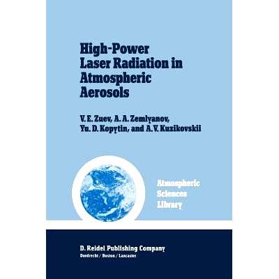 预订 High-Power Laser Radiation in Atmospheric Aerosols: Nonlinear Optics of Aerodispersed Media 大气气溶胶中的高功率激