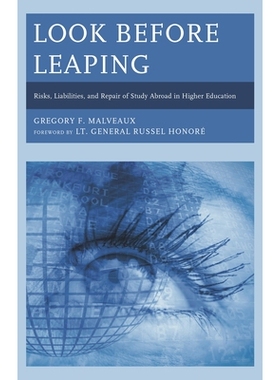 预订 Look Before Leaping: Risks, Liabilities, and Repair of Study Abroad in Higher Education: 9781475825565