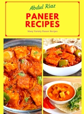 预订 Paneer Recipes: Many Variety Paneer Recipes: 9798732000788