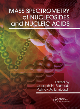 【预订】Mass Spectrometry Of Nucleosides And Nucleic Acids