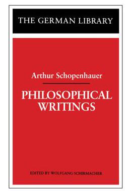 【预订】Philosophical Writings: Arthur Schopenhauer