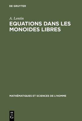 【预订】Equations dans les monoides libres 9783111176277