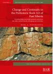 [预订]Change and Continuity in the Prehistoric Rock Art of East Siberia 9781407358765