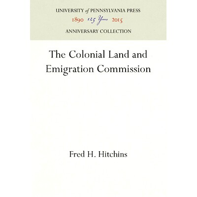 预订 The Colonial Land and Emigration Commission 殖民地和移民委员会: 9781512802467