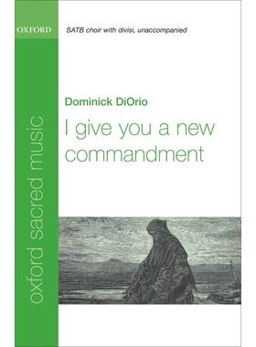 预订 I give you a new commandment 新誡命：SATB 合唱無伴奏曲: 9780193805156