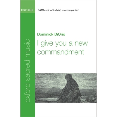预订 I give you a new commandment 新誡命：SATB 合唱無伴奏曲: 9780193805156