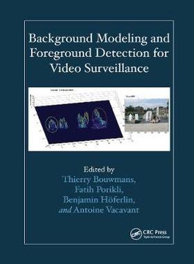 【预订】Background Modeling and Foreground Detection for Video Surveillance