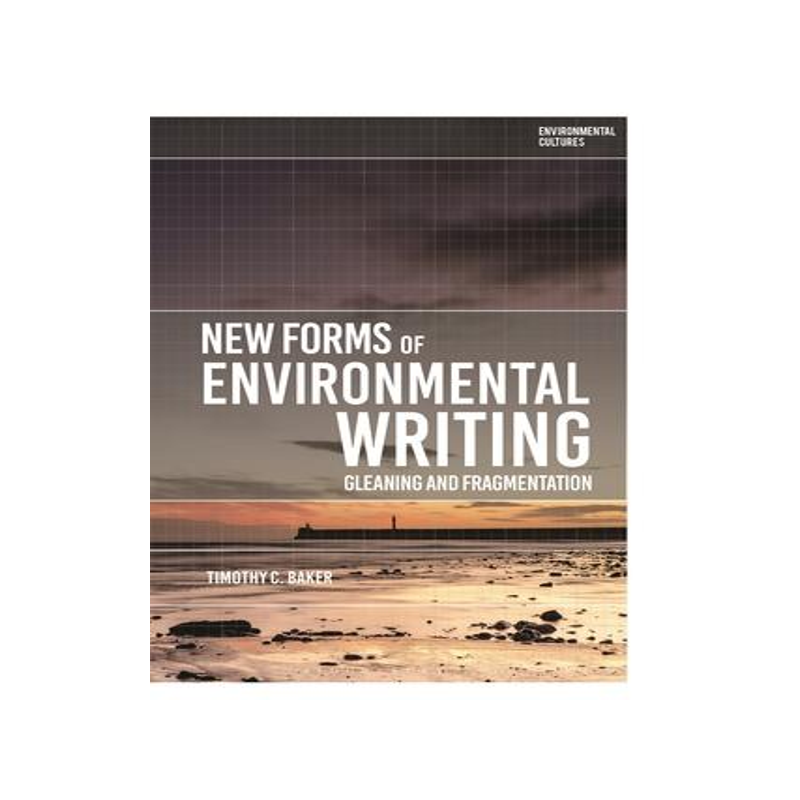 [预订]New Forms of Environmental Writing: Gleaning and Fragmentation 9781350271319