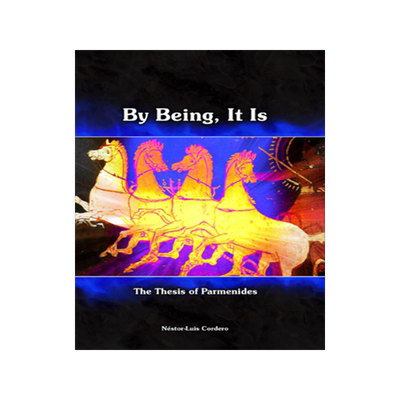 预订 By Being, It Is: The Thesis of Parmenides
