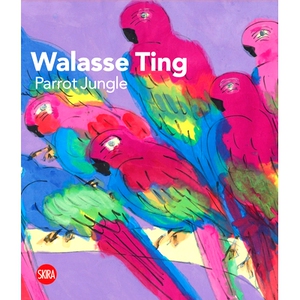 预订 Walasse Ting: Parrot Jungle 丁雄泉：鹦鹉丛林: 9788857251356