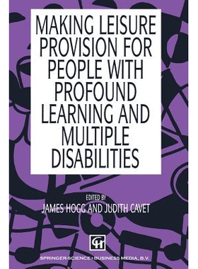 预订 Making Leisure Provision for People with Profound Learning and Multiple Disabilities: 9780412411502