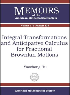 【预售】Integral Transformations and Anticipative Calculus for Fractional Brownian Motions