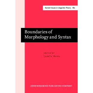and Issues Boundaries Morphology 词法与句法 9789027236869 预订 180 Syntax Linguistic Current 界限 Theory