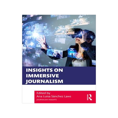 [预订]Insights on Immersive Journalism 9781032107721