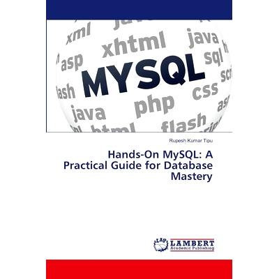 预订 Hands-On MySQL: A Practical Guide for Database Mastery: 9786207809622
