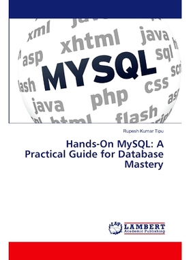 预订 Hands-On MySQL: A Practical Guide for Database Mastery: 9786207809622