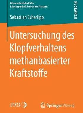 预订 Untersuchung des Klopfverhaltens methanbasierter Kraftstoffe