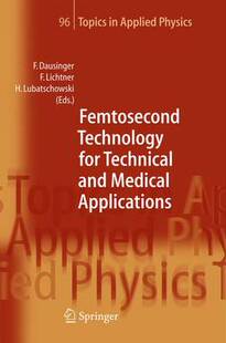 【预订】Femtosecond Technology for Technical and Medical Applications