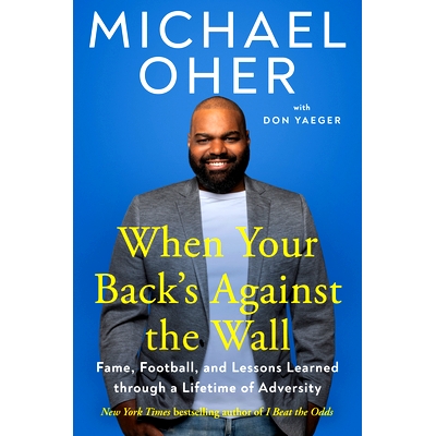 预订 When Your Back’s To The Wall: Fame, Football, and Lessons Learned through a Lifetime of Adversity 当你背水一战时：