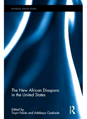 预订 The New African Diaspora in the United States 美国新非裔散居者: 9781138679740