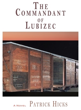 预订 The Commandant of Lubizec 卢比塞茨的指挥官: 9781622889402