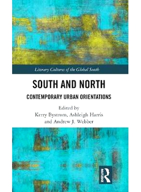 预订 South and North: Contemporary Urban Orientations 南方与北方：当代城市定位: 9780815396840